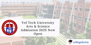 Vel Tech University Arts & Science Admission 2025 Now Open; Apply for UG and PG Programs